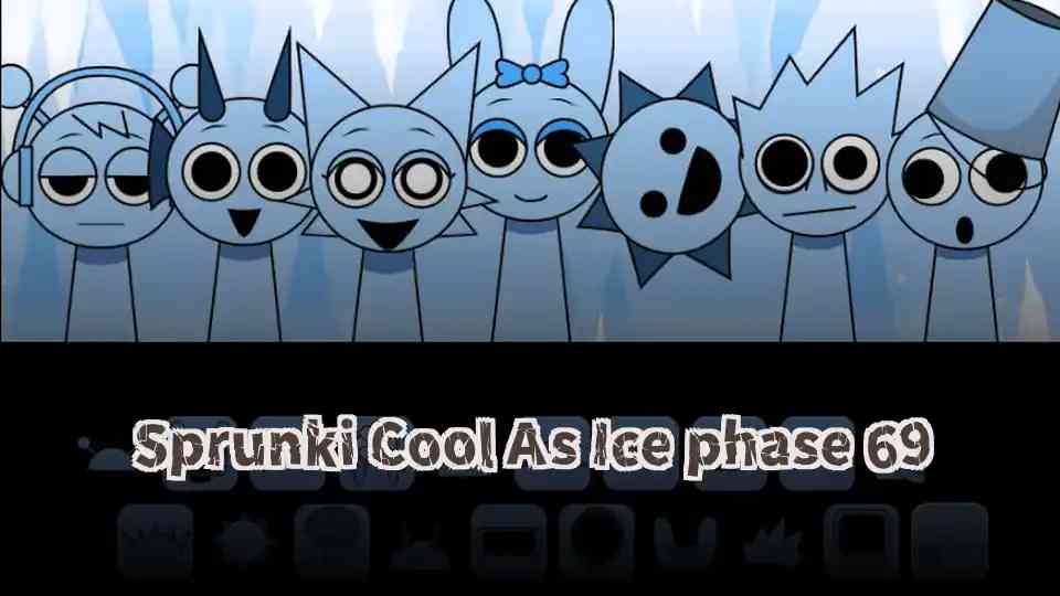 Sprunki Cool As Ice phase 69