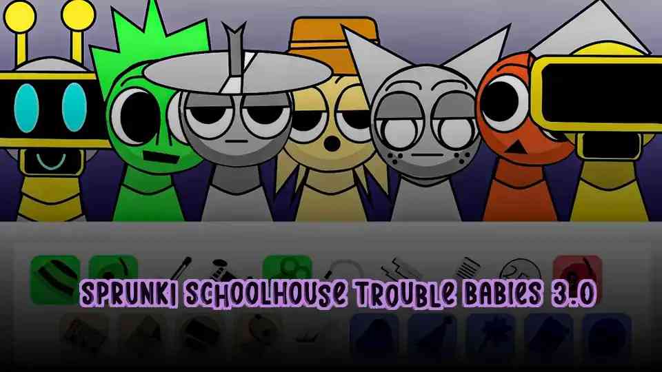 Sprunki Schoolhouse Trouble Babies 3.0