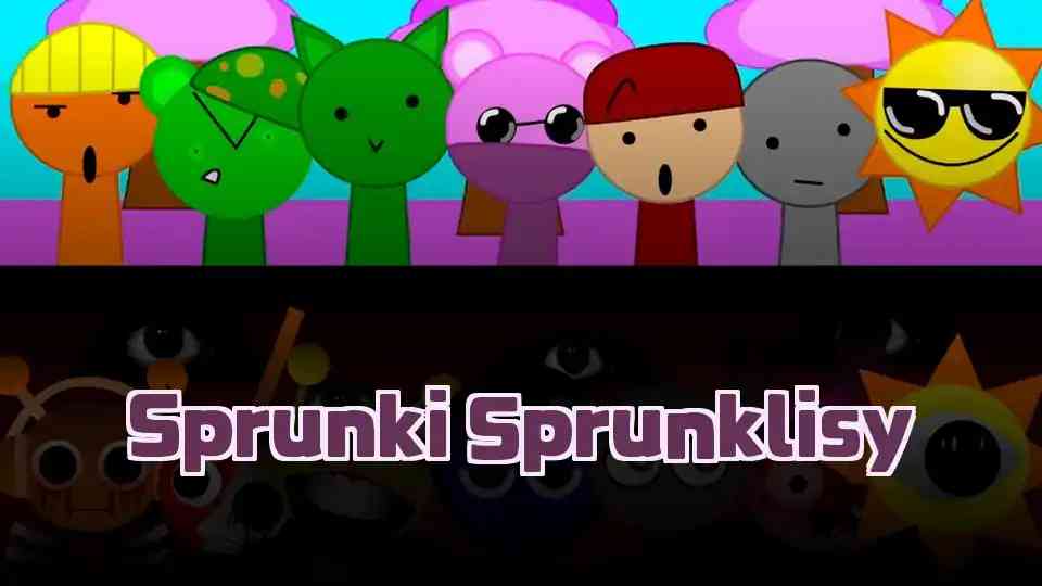 Sprunki Sprunklisy