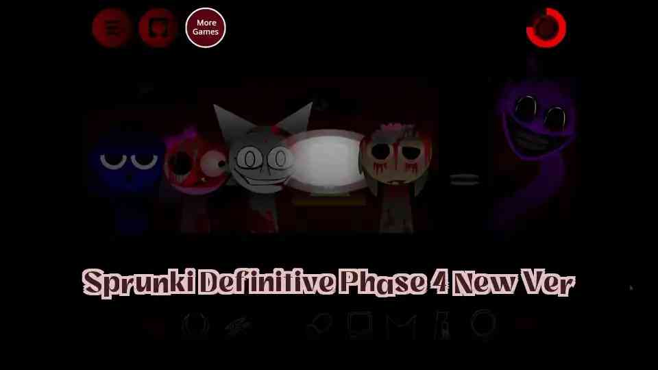 Sprunki Definitive Phase 4 New Ver