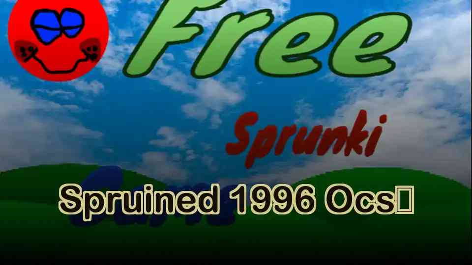Spruined 1996 Ocs​