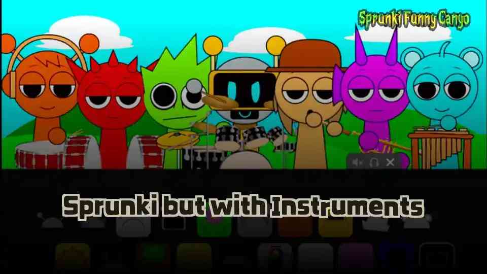 Sprunki but with Instruments