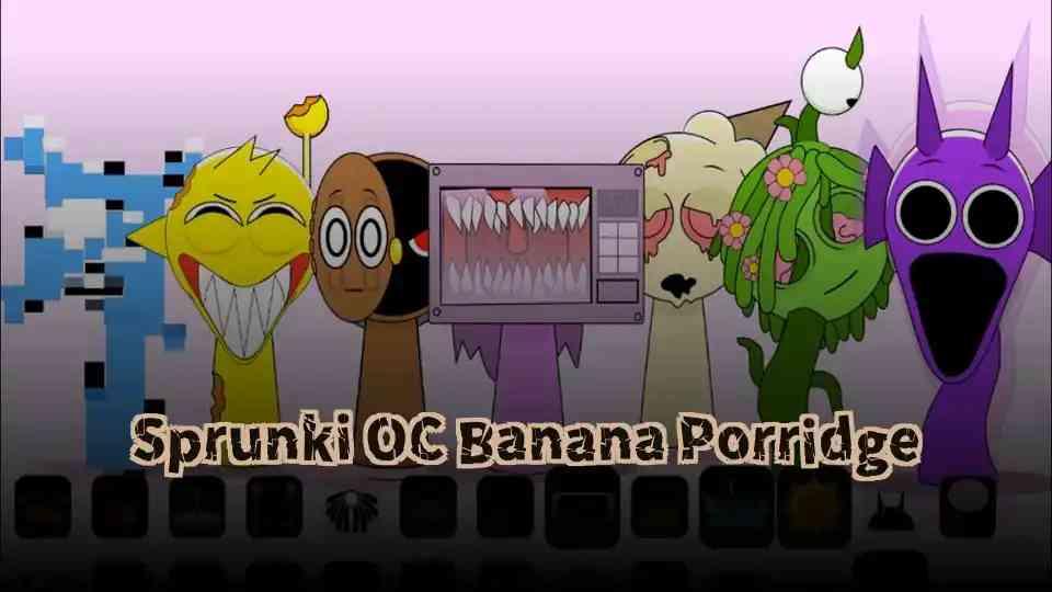 Sprunki OC Banana Porridge
