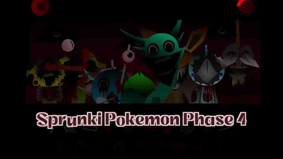 Sprunki Pokemon Phase 4