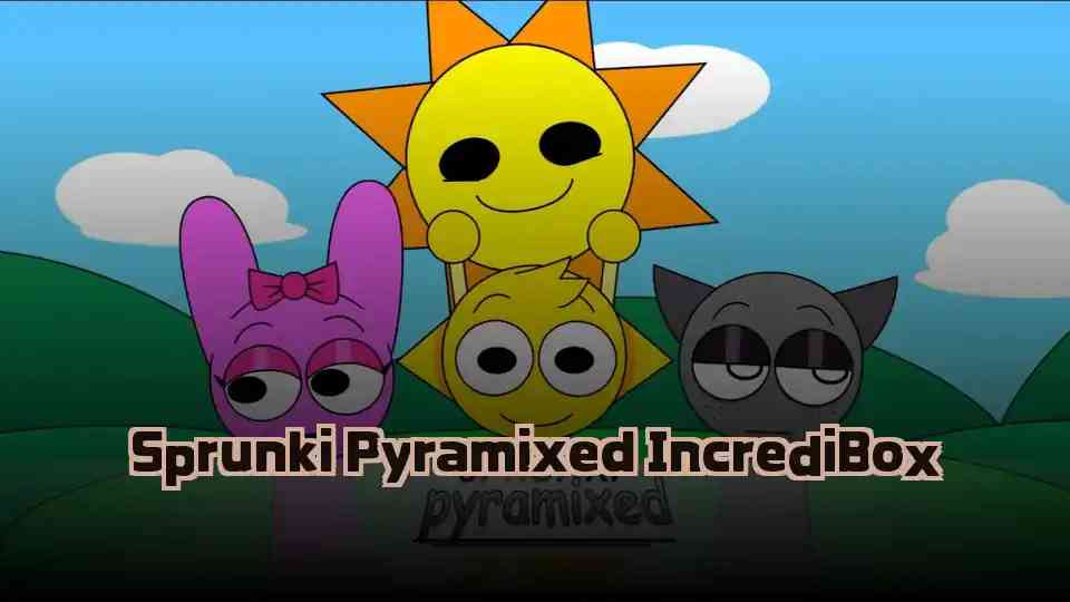Sprunki Pyramixed IncrediBox