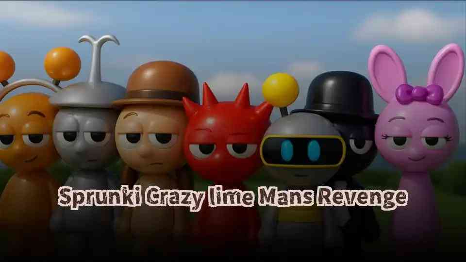 Sprunki Crazy lime Mans Revenge