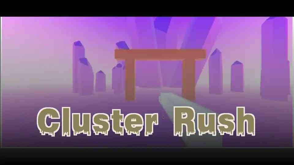 Cluster Rush