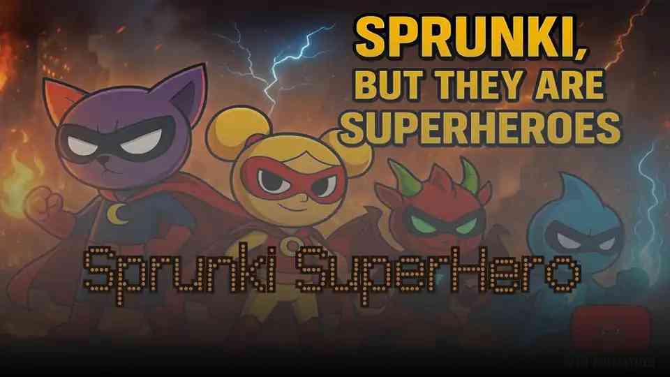 Sprunki SuperHero
