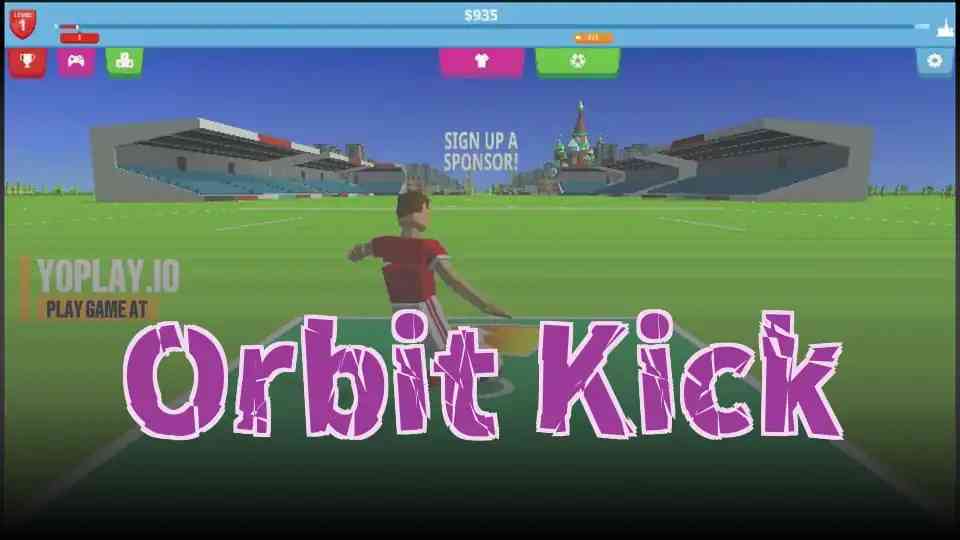 Orbit Kick