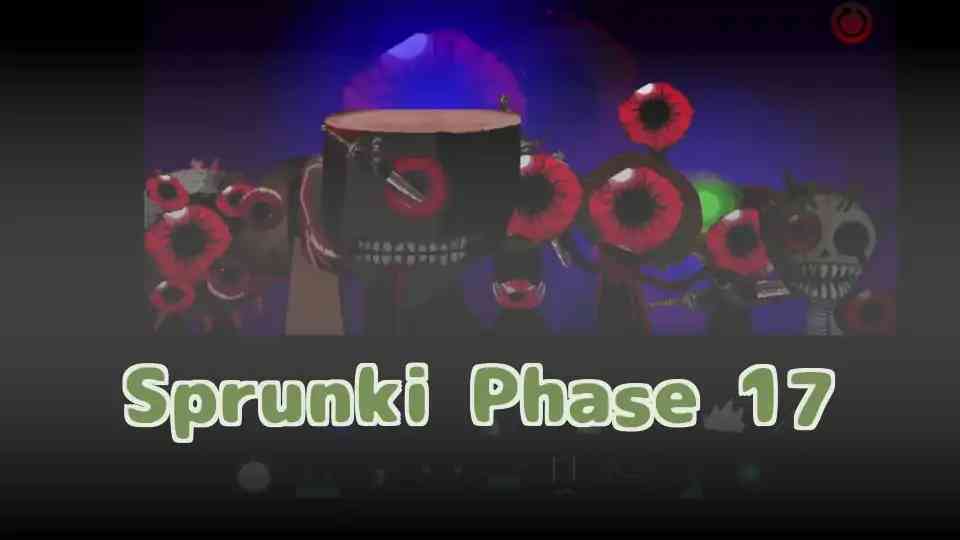 Sprunki Phase 17