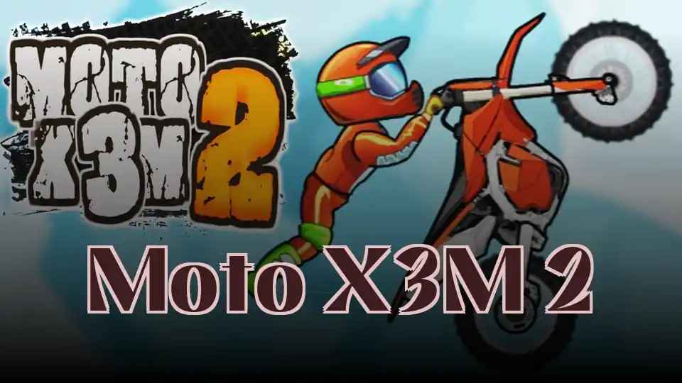 Moto X3M 2