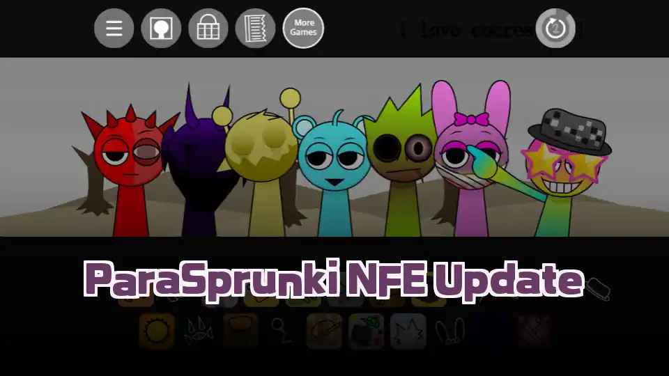 ParaSprunki NFE Update