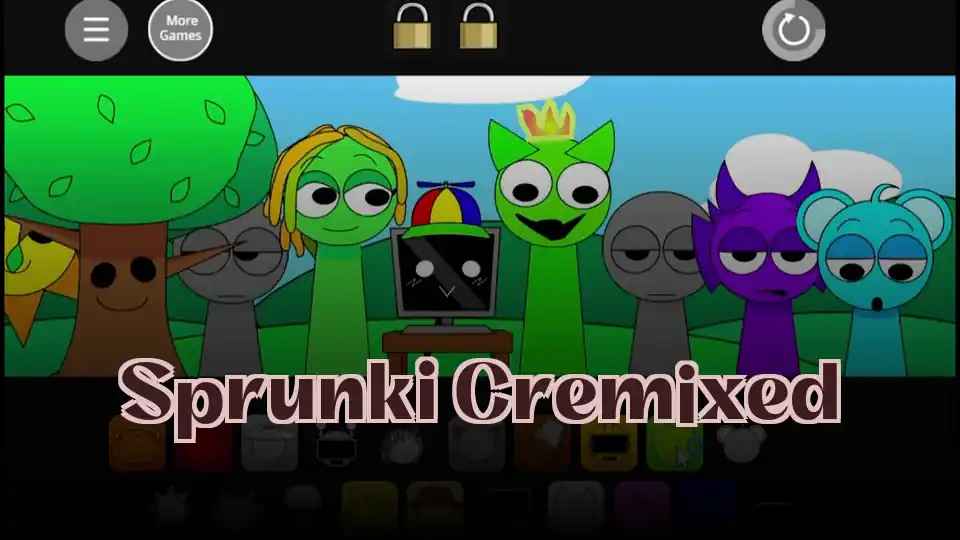 Sprunki Cremixed