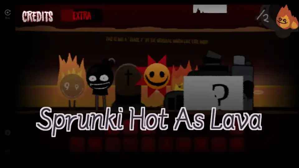 Sprunki Hot As Lava