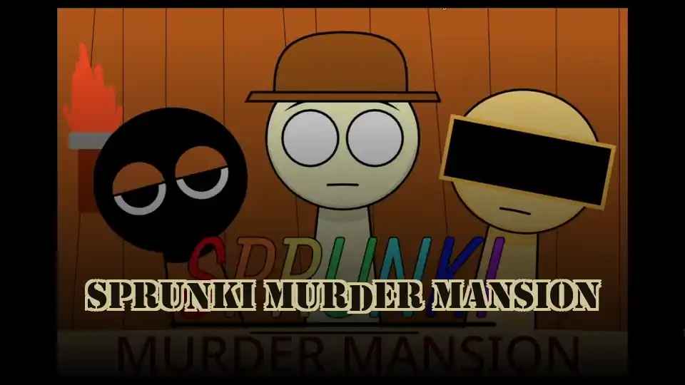 Sprunki Murder Mansion