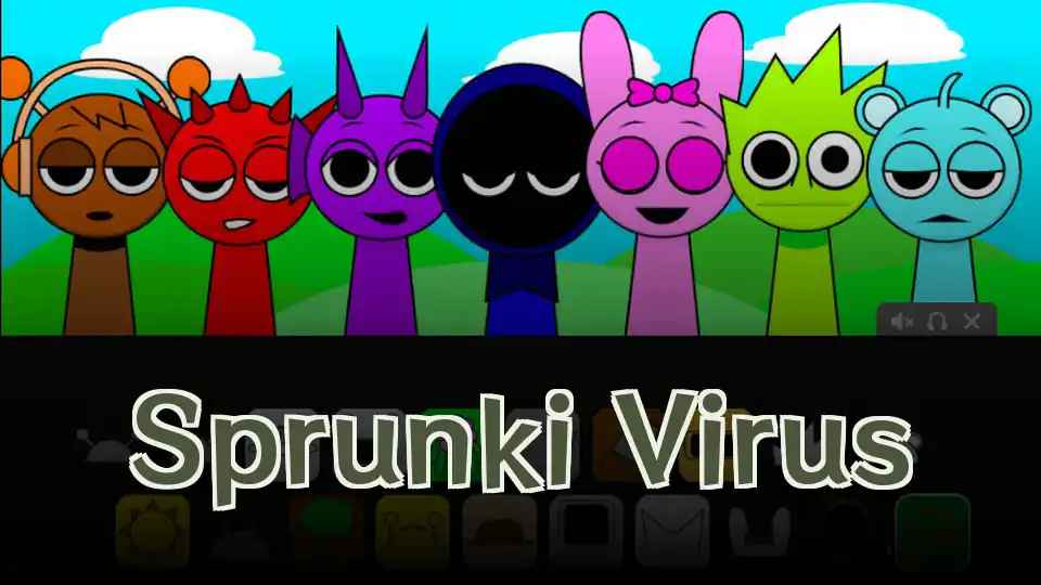 Sprunki Virus