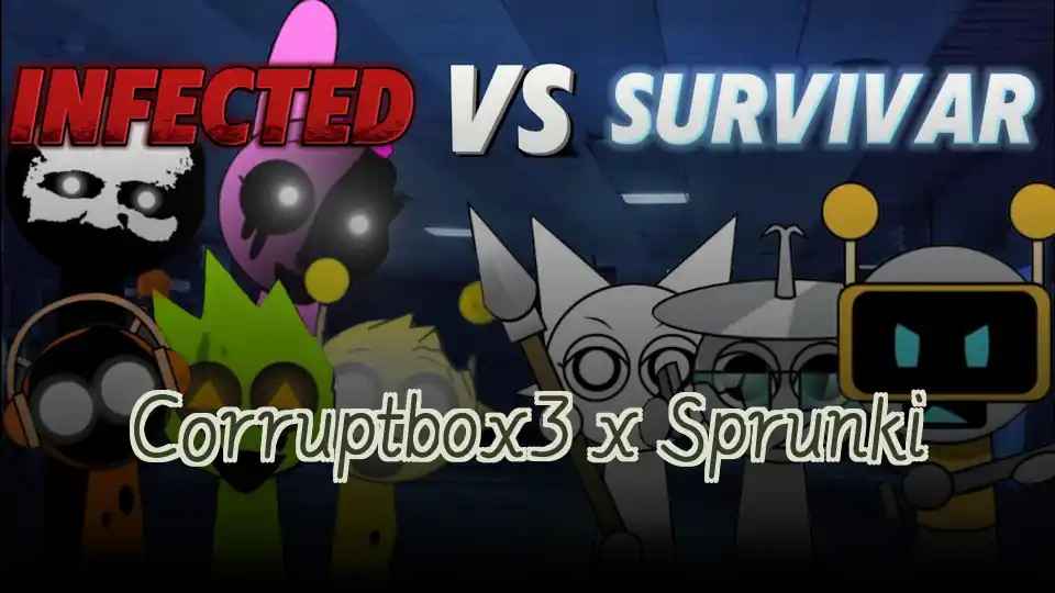 Corruptbox3 x Sprunki