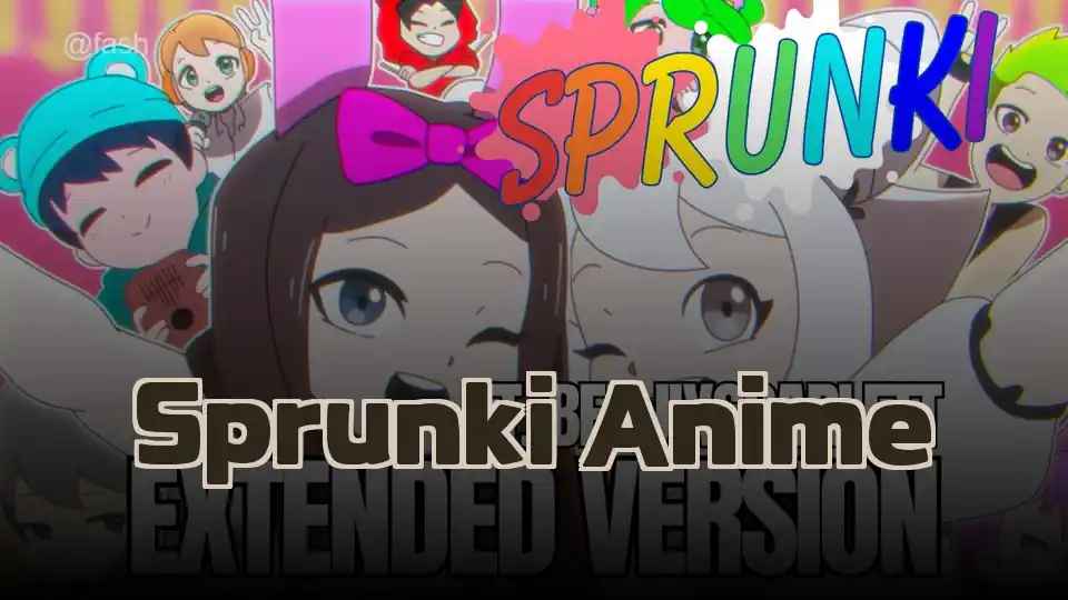 Sprunki Anime