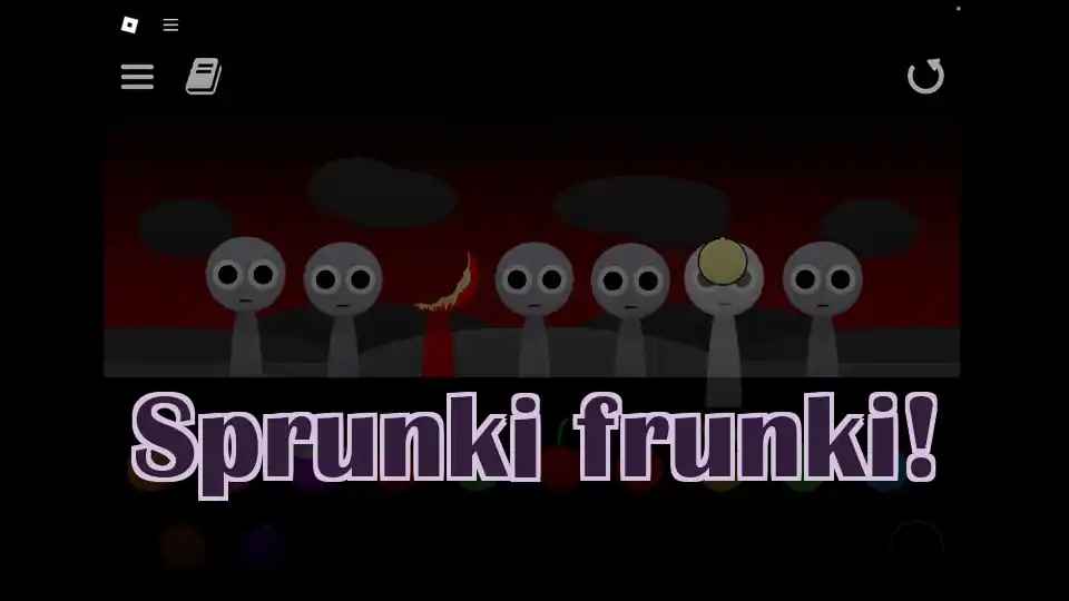 Sprunki frunki!