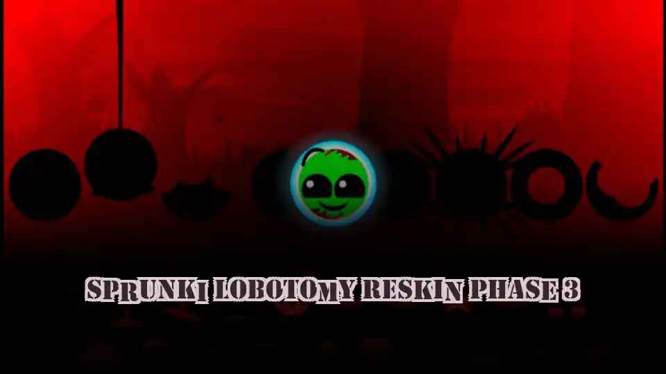 Sprunki Lobotomy Reskin Phase 3