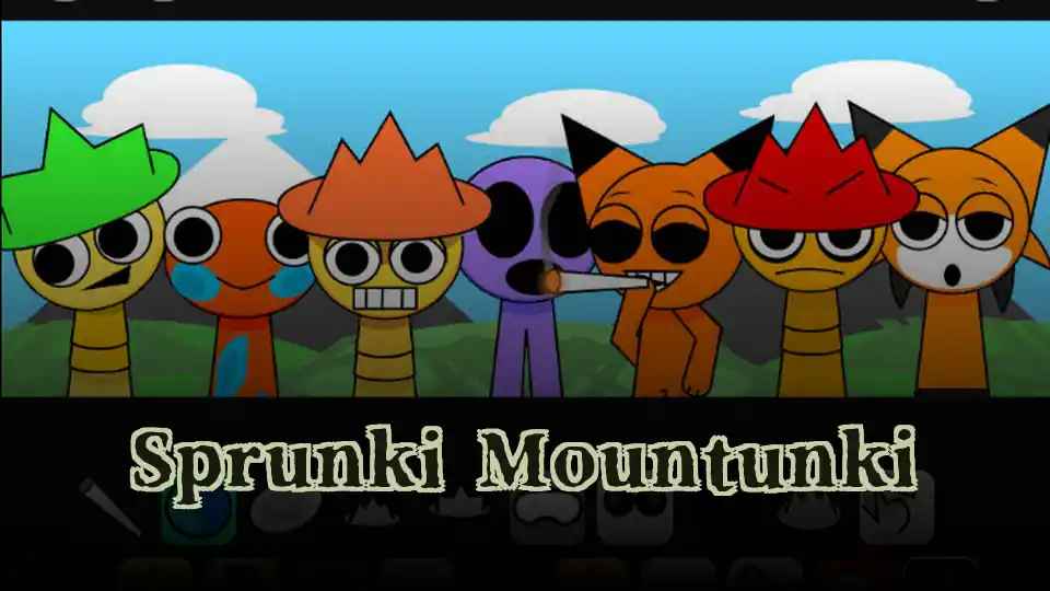 Sprunki Mountunki