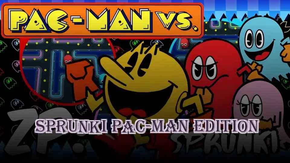 Sprunki PAC-MAN Edition