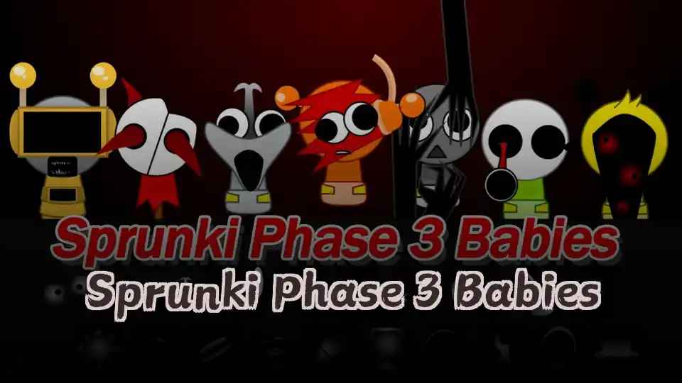 Sprunki Phase 3 Babies