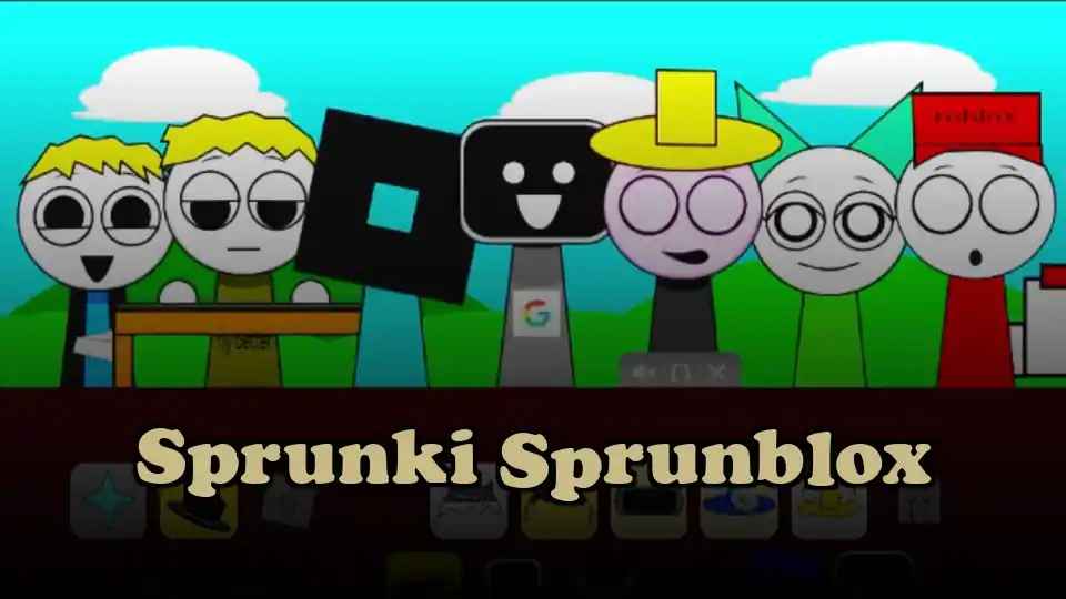 Sprunki Sprunblox