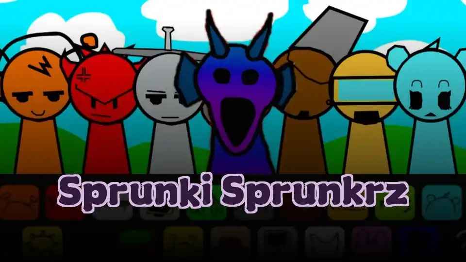 Sprunki Sprunkrz