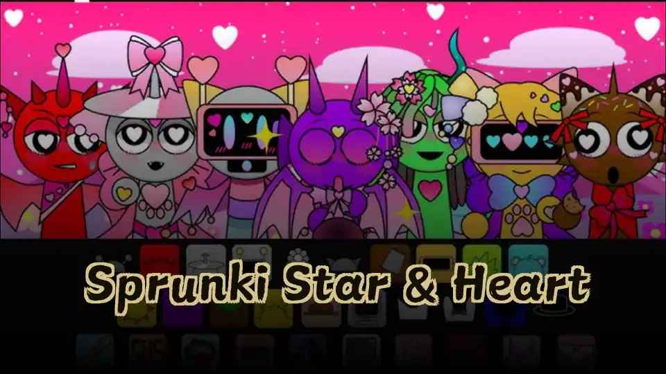 Sprunki Star & Heart