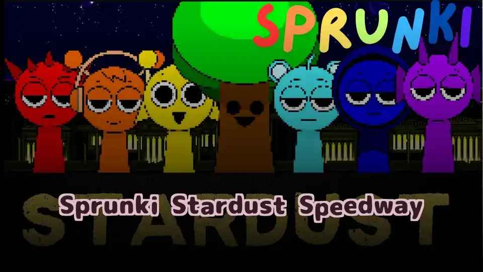 Sprunki Stardust Speedway