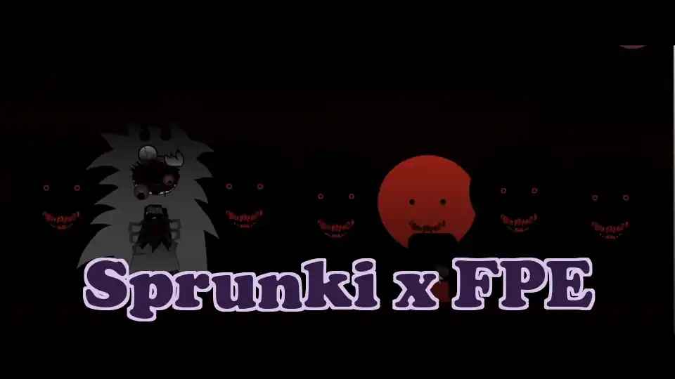 Sprunki x FPE