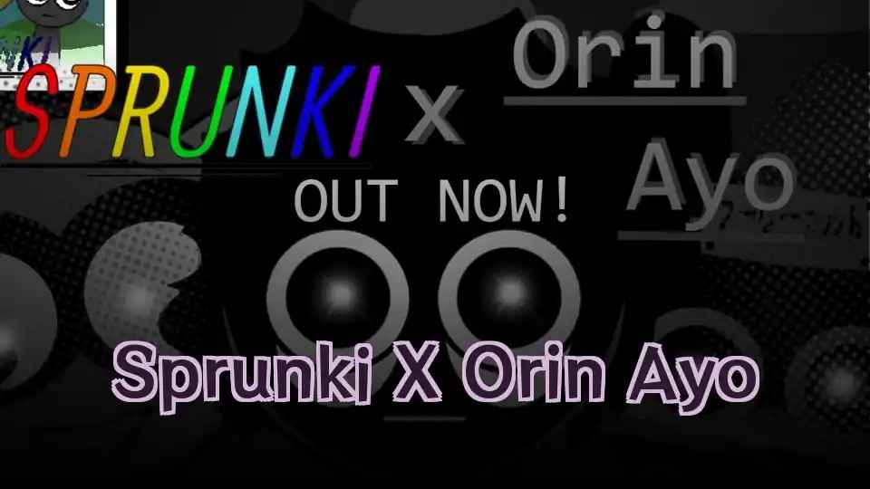 Sprunki X Orin Ayo