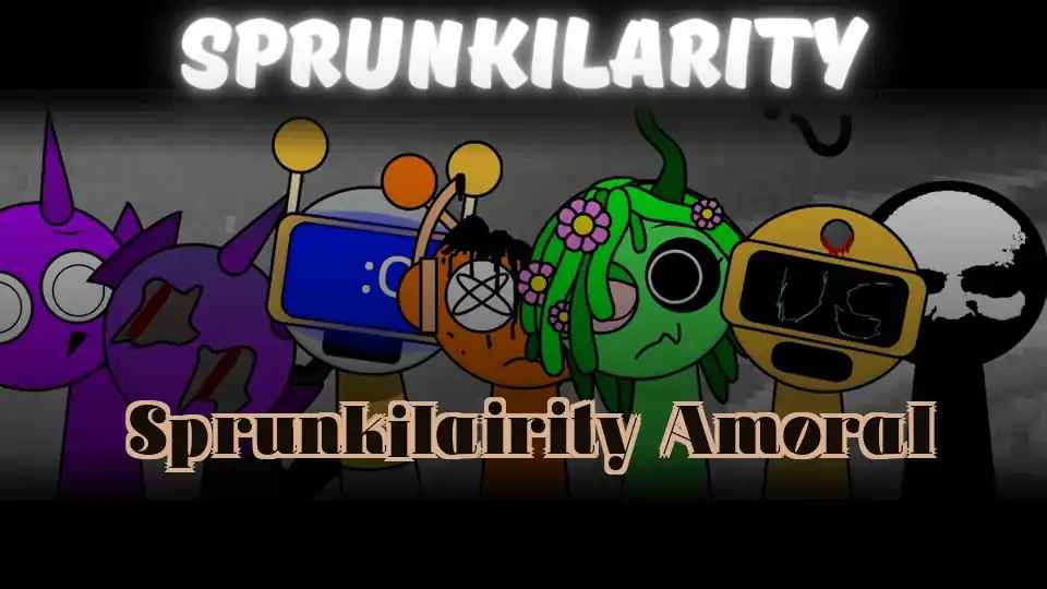 Sprunkilairity Amoral