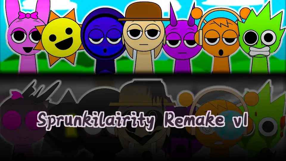 Sprunkilairity Remake v1