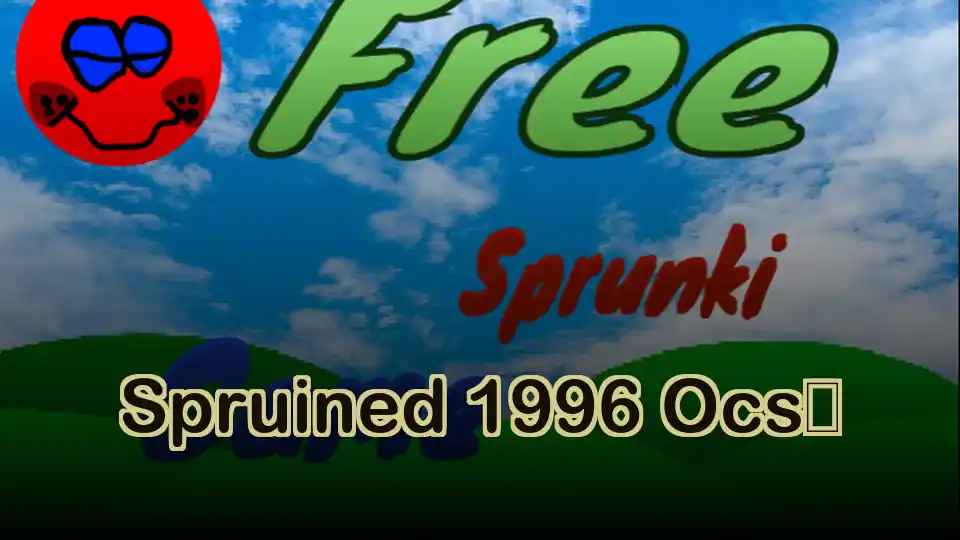 Spruined 1996 Ocs​