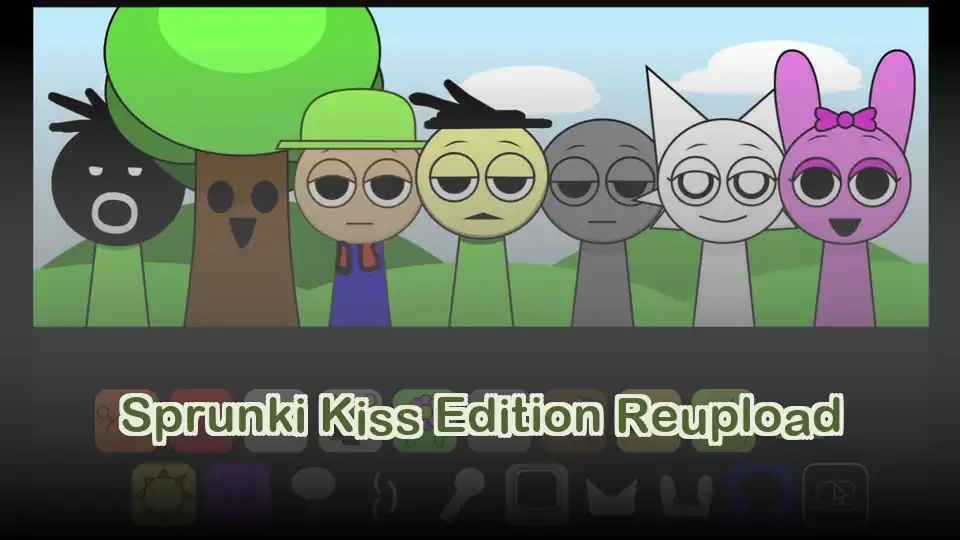 Sprunki Kiss Edition Reupload