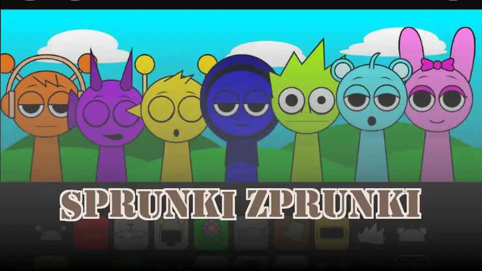 Sprunki Zprunki