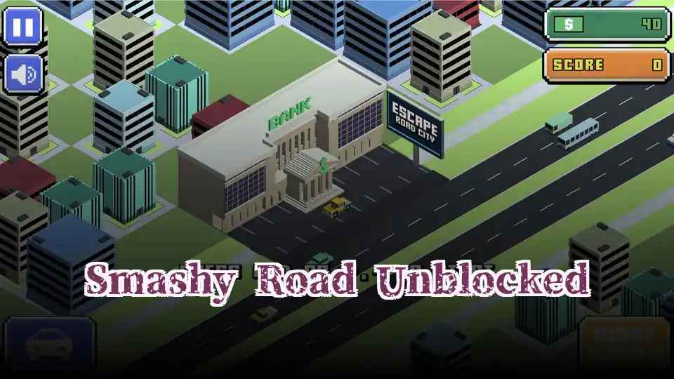 Smashy Road Unblocked