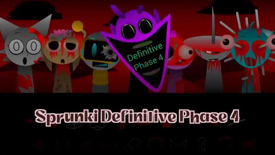 Sprunki Definitive Phase 4