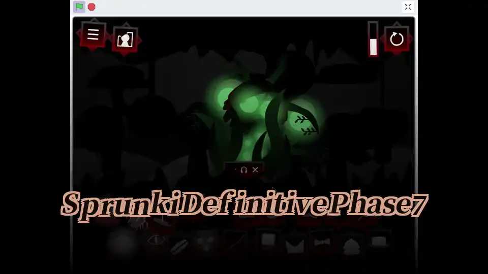 Sprunki Definitive Phase 7