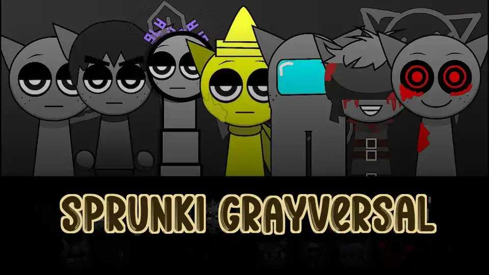 Sprunki GRAYVERSAL