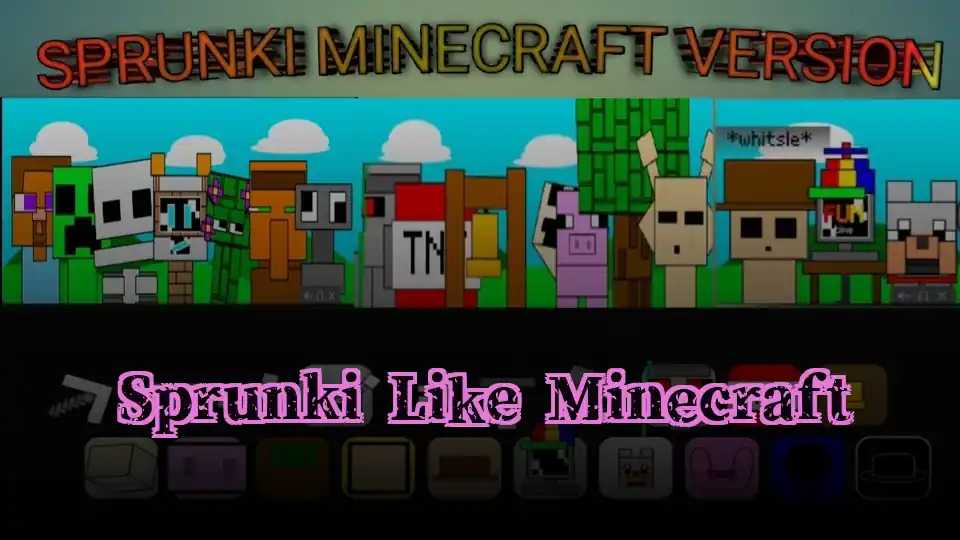 Sprunki Like Minecraft