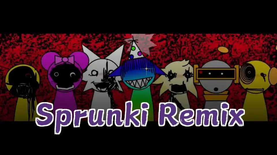 Sprunki Remix