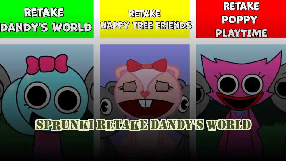 Sprunki Retake Dandy's World