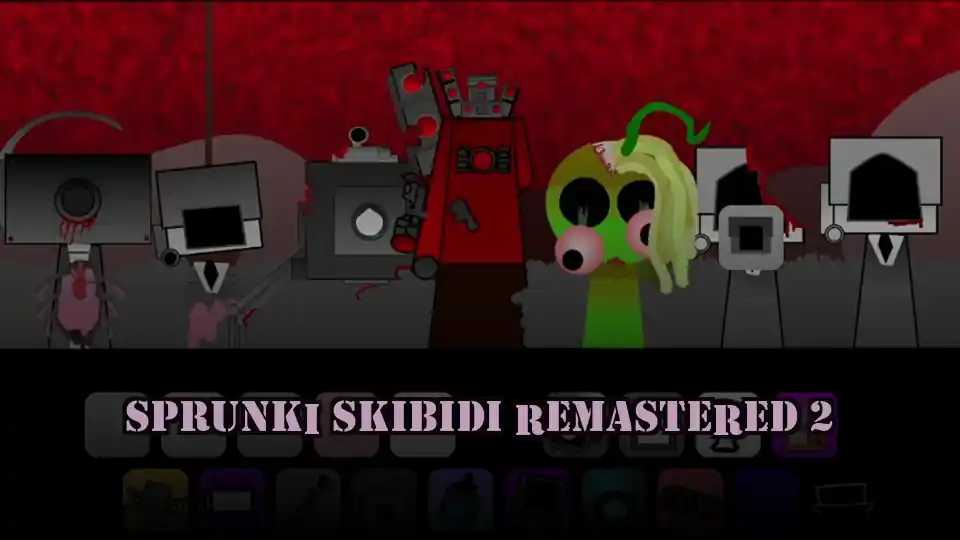 Sprunki Skibidi Remastered 2