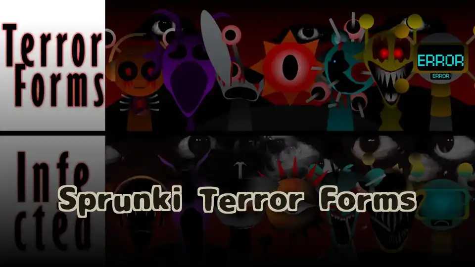 Sprunki Terror Forms