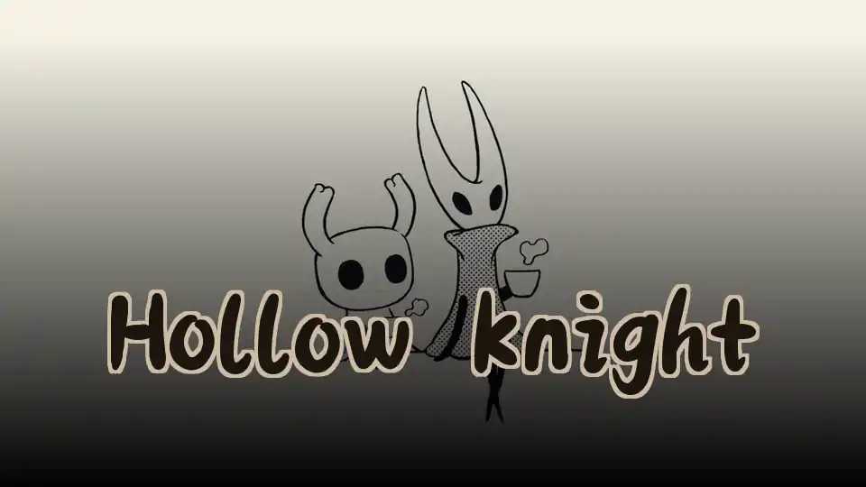 Hollow Knight