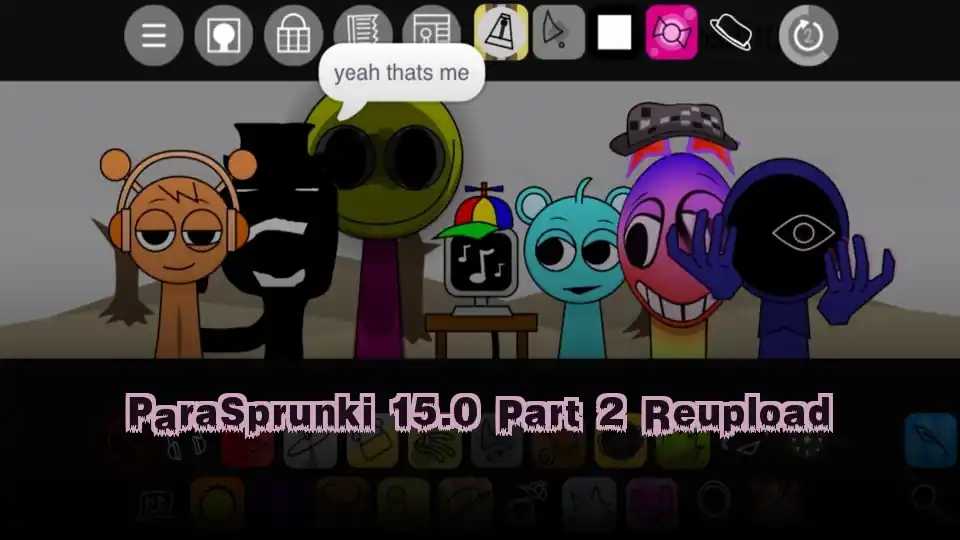 ParaSprunki 15.0 Part 2 Reupload