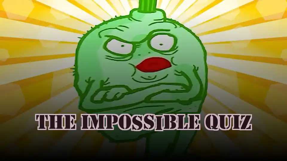 The Impossible Quiz